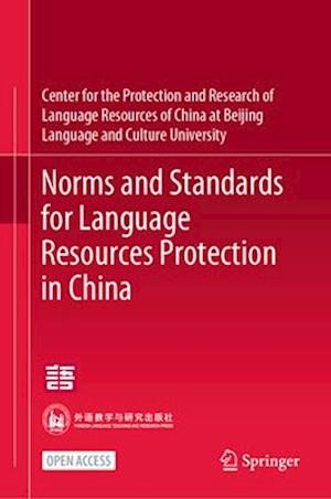 Norms and Standards for Chinese Language Resources Protection