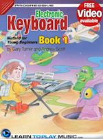 Electronic Keyboard Lessons for Kids - Book 1