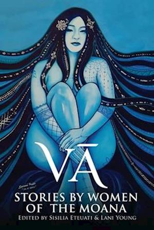 Va : Stories by Women of the Moana