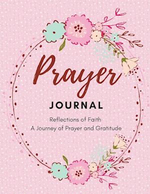 Prayer journal - Reflections of Faith