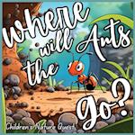 Where will the Ants Go?