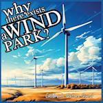 Why there exists a Wind Park?