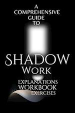 A Comprehensive Guide to Shadow Work