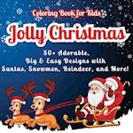 Jolly Christmas Coloring Book for Kids