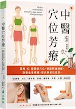 Acupoint Aromatherapy in Traditional Chinese Medicine