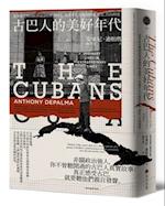 The Cuban&#65306;ordinary Lives in Extraordinary Times