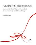 Guanxi or Li Shang Wanlai ?