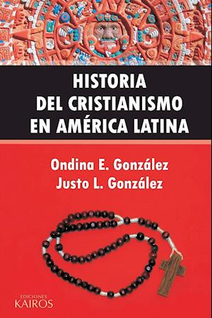 Historia del Cristianismo en América Latina