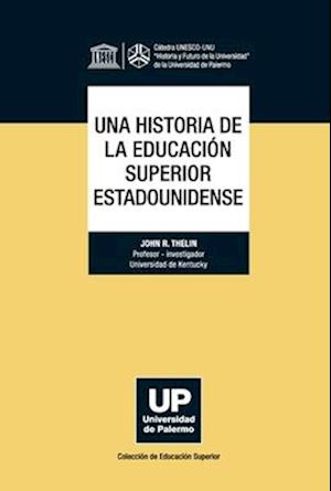 Una historia de la educación superior estadounidense