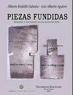 Piezas Fundidas, Diseno y Sistemas de Alimentacion