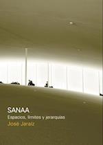 SANAA Espacios, límites y jerarquías