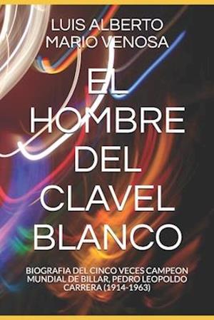 El Hombre del Clavel Blanco