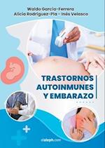 Trastornos autoinmunes y embarazo