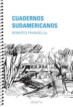 Cuadernos sudamericanos: Roberto Frangella