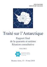 Rapport final de la quarante et unième Réunion consultative du Traité sur l'Antarctique. Volume I