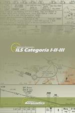 Ils Cat I-II-III