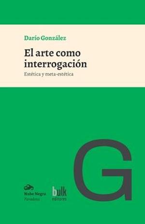 El arte como interrogación