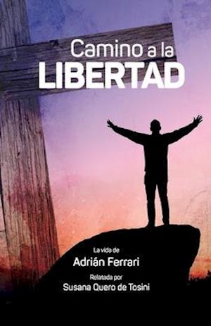 Camino a la libertad