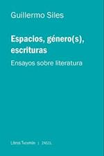 Espacios, género(s), escrituras