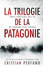 La trilogie de la Patagonie