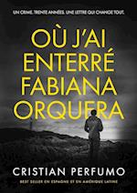 Où j'ai enterré Fabiana Orquera