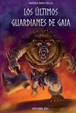 Los últimos guardianes de Gaia