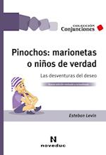 Pinochos: marionetas o niños de verdad