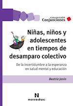 Niñas, niños y adolescentes en tiempos de desamparo colectivo