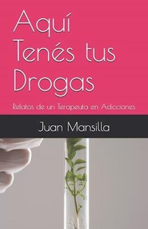 Aquí Tenés tus Drogas