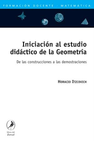 Iniciación al estudio didáctico de la Geometría