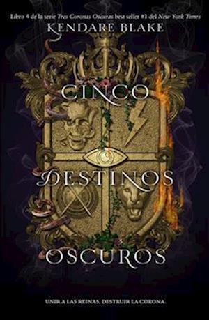 Cinco Destinos Oscuros, Volume 4