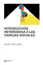 Introducción heterodoxa a las ciencias sociales