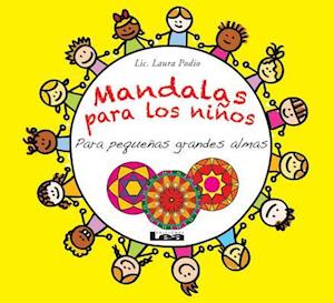 Mandalas Para Los Ninos - Para Pequenas Grandes Almas