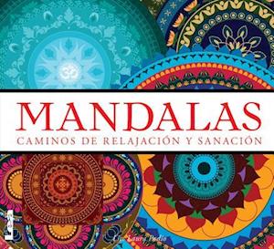 Mandalas - Caminos de Relajación Y Sanación