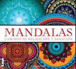 Mandalas - Caminos de Relajación Y Sanación