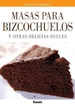 Masas Para Bizcochuelos y Otras Delicias Dulces