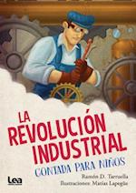 La Revolución Industrial Contada Para Niños