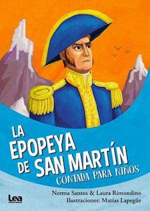 La Epopeya de San Martin Contada Para Niños