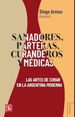 Sanadores, parteras, curanderos y médicas