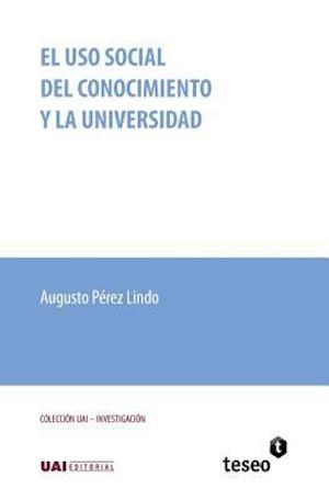 El USO Social del Conocimiento Y La Universidad