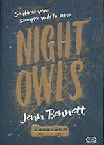 Night Owls = Night Owls