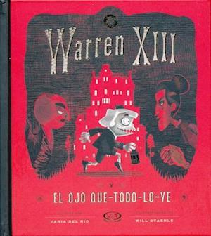 Warren XIII y El Ojo Que-Todo-Lo-Ve