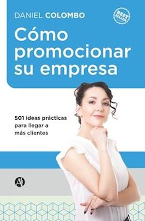 Cómo Promocionar Su Empresa