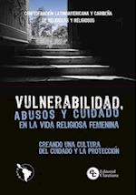 Vulnerabilidad, abusos y cuidado en la vida religiosa femenina