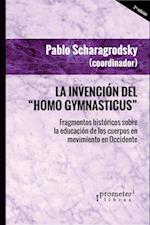 La invención del Homo Gymnasticus