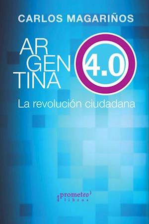 Argentina 4.0 el ciudadano al poder