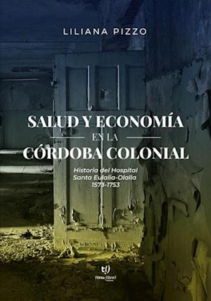 Salud y economía en la Córdoba colonial