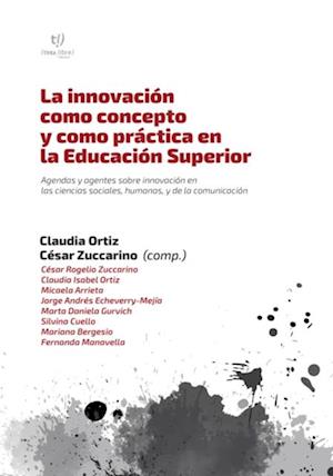 La innovación como concepto y como práctica en la Educación Superior