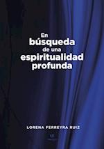 En búsqueda de una espiritualidad profunda