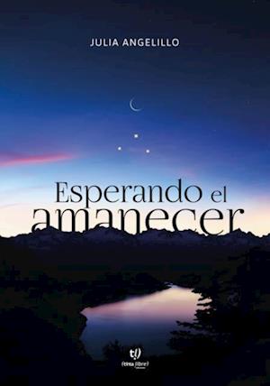 Esperando el amanecer